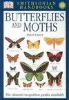 BUTTERFLIES AND MOTHS (SMITHSONIAN HANDBOOKS)