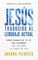 Jesús Traducido Al Lenguaje Actual