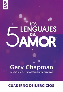 LOS 5 LENGUAJES DEL AMOR - CUADERNO DE EJERCICIOS