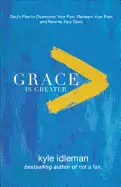 GRACE IS GREATER