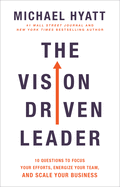 THE VISION DRIVEN LEADER