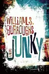 JUNKY: THE DEFINITIVE TEXT OF 
