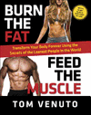 BURN THE FAT, FEED THE MUSCLE: TRANSFORM YOUR BODY FOREVER USING THE SECRETS OF THE LEANEST PEOPLE IN THE WORLD