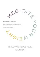 MEDITATE YOUR WEIGHT
