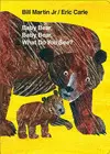 BABY BEAR, BABY BEAR, WHAT DO YOU SEE? BOARD BOOK