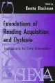 FOUNDATIONS OF READING ACQUISITION AND DYSLEXIA: