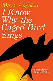 I KNOW WHY THE CAGED BIRD SINGS