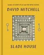 SLADE HOUSE, A NOVEL