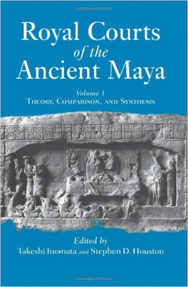ROYAL COURTS OF THE ANCIENT MAYA