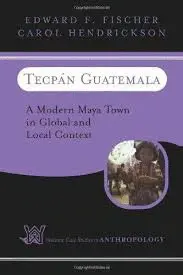 TECPAN GUATEMALA, A MODERN MAYA TOWN