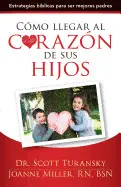 COMO LLEGAR AL CORAZON DE SUS HIJOS