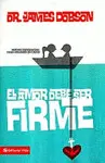EL AMOR DEBE SER FIRME