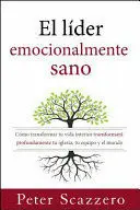 EL LÍDER EMOCIONALMENTE SANO EL LÍDER EMOCIONALMENTE SANO