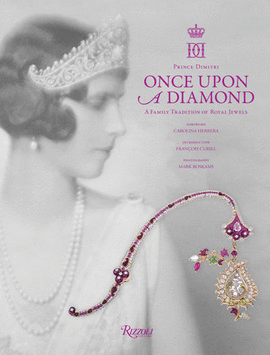 ONCE UPON A DIAMOND - A FAMILY TRADITION OF ROYAL JEWELS
