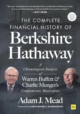 THE COMPLETE FINANCIAL HISTORY OF BERKSHIRE HATHAWAY