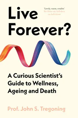 LIVE FOREVER?