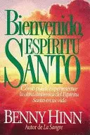 BIENVENIDO, ESPÍRITU SANTO