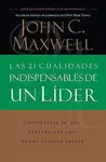 LAS 21 CUALIDADES INDISPENSABLES DE UN LIDER