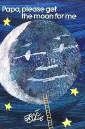 Papa, Please Get The Moon For me