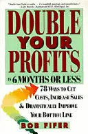 DOUBLE YOUR PROFITS