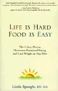 LIFE IS HARD, FOOD IS EASY: