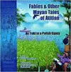 Fábulas y Otros Cuentos Mayas de Atitlán