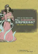 WHO IN THE WORLD WAS THE ACROBATIC EMPRESS?