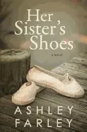 HER SISTER´S SHOES