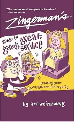 ZINGERMAN'S GUIDE TO GIVING GREAT SERVICE