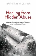 HEALING FROM HIDDEN ABUSE: A JOURNEY THROUGH THE STAGES OF RECOVERY FROM PSYCHOLOGICAL ABUSE