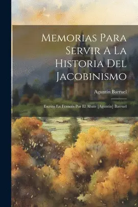 Memorias para Servir a la Historia del Jacobinismo
