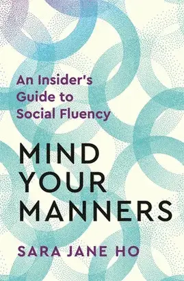 MIND YOUR MANNERS