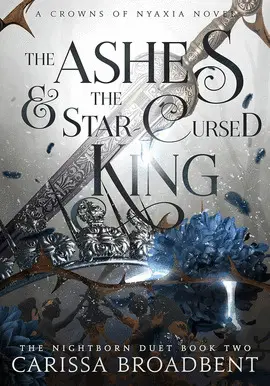THE ASHES AND THE STAR-CURSED KING