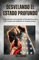 DESVELANDO EL ESTADO PROFUNDO