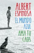 EL MUNDO AZUL AMA TU CAOS