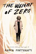 THE WEIGHT OF ZERO