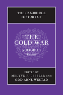 THE CAMBRIDGE HISTORY OF THE COLD WAR VOLUME 3