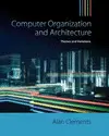 COMPUTER ORGANIZATION AND ARCHITECTURE: THEMES AND VARIATIONS