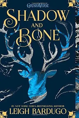 SHADOW AND BONE