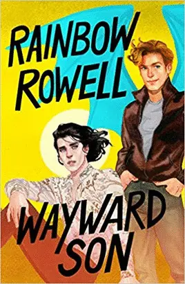 WAYWARD SON (SIMON SNOW SERIES)