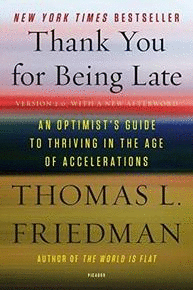 THANK YOU FOR BEING LATE: AN OPTIMIST'S GUIDE TO THRIVING IN THE AGE OF ACCELERATION