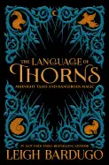 THE LANGUAGE OF THORNS