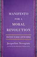 MANIFESTO FOR A MORAL REVOLUTION: