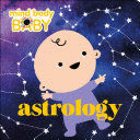 MIND BODY BABY: ASTROLOGY