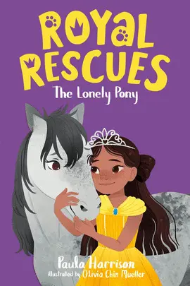 ROYAL RESCUES #4: THE LONELY PONY