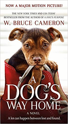 A DOG'S WAY HOME MOVIE TIE-IN: A NOVEL
