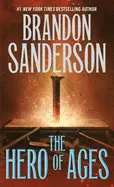 The Hero Of Ages: Book Three Of Mistborn