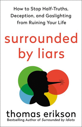 SURROUNDED BY LIARS