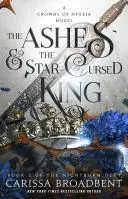 THE ASHES & THE STAR-CURSED KING