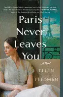 PARIS NEVER LEAVES YOU